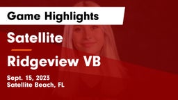 Satellite  vs Ridgeview VB Game Highlights - Sept. 15, 2023