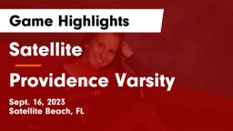 Satellite  vs Providence Varsity Game Highlights - Sept. 16, 2023