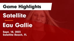 Satellite  vs Eau Gallie Game Highlights - Sept. 18, 2023