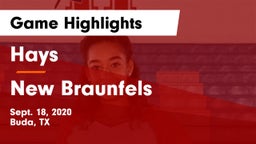 Hays  vs New Braunfels  Game Highlights - Sept. 18, 2020