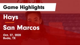 Hays  vs San Marcos  Game Highlights - Oct. 27, 2020
