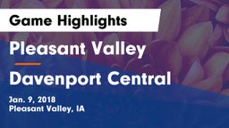 Pleasant Valley  vs Davenport Central  Game Highlights - Jan. 9, 2018
