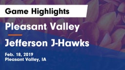 Pleasant Valley  vs Jefferson  J-Hawks Game Highlights - Feb. 18, 2019