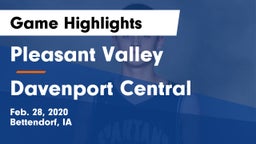 Pleasant Valley  vs Davenport Central  Game Highlights - Feb. 28, 2020