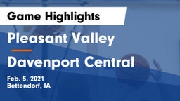 Pleasant Valley  vs Davenport Central  Game Highlights - Feb. 5, 2021