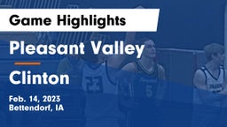 Pleasant Valley  vs Clinton  Game Highlights - Feb. 14, 2023