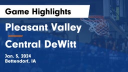 Pleasant Valley  vs Central DeWitt  Game Highlights - Jan. 5, 2024