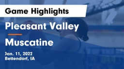 Pleasant Valley  vs Muscatine  Game Highlights - Jan. 11, 2022