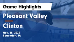 Pleasant Valley  vs Clinton  Game Highlights - Nov. 28, 2023