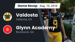 Recap: Valdosta  vs. Glynn Academy  2018