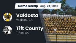 Recap: Valdosta  vs. Tift County  2018