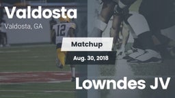 Matchup: Valdosta  vs. Lowndes JV 2018