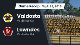 Recap: Valdosta  vs. Lowndes  2018