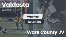 Matchup: Valdosta  vs. Ware County JV 2018