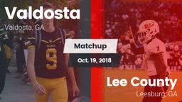 Matchup: Valdosta  vs. Lee County  2018