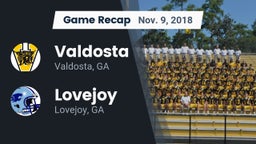 Recap: Valdosta  vs. Lovejoy  2018