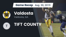 Recap: Valdosta  vs. TIFT COUNTY 2019