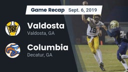 Recap: Valdosta  vs. Columbia  2019