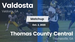 Matchup: Valdosta  vs. Thomas County Central  2020