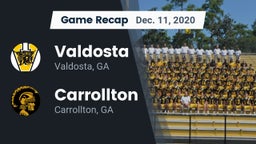 Recap: Valdosta  vs. Carrollton  2020