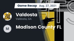 Recap: Valdosta  vs. Madison County FL 2021