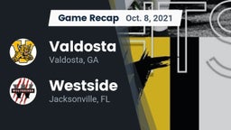 Recap: Valdosta  vs. Westside  2021