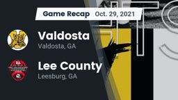 Recap: Valdosta  vs. Lee County  2021