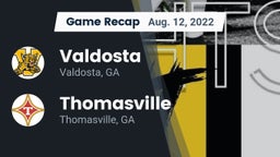 Recap: Valdosta  vs. Thomasville  2022