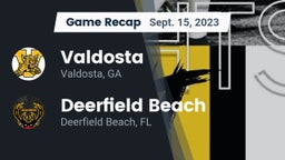 Recap: Valdosta  vs. Deerfield Beach  2023