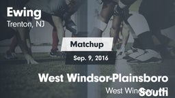 Matchup: Ewing  vs. West Windsor-Plainsboro South  2016