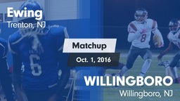 Matchup: Ewing  vs. WILLINGBORO  2016