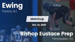 Matchup: Ewing  vs. Bishop Eustace Prep  2018