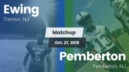 Matchup: Ewing  vs. Pemberton  2018