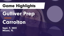 Gulliver Prep  vs Carrolton  Game Highlights - Sept. 9, 2022