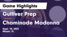 Gulliver Prep  vs Chaminade Madonna Game Highlights - Sept. 10, 2022