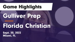 Gulliver Prep  vs Florida Christian Game Highlights - Sept. 30, 2022