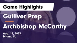 Gulliver Prep  vs Archbishop McCarthy  Game Highlights - Aug. 16, 2023
