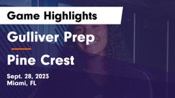 Gulliver Prep  vs Pine Crest Game Highlights - Sept. 28, 2023