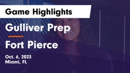 Gulliver Prep  vs Fort Pierce Game Highlights - Oct. 6, 2023