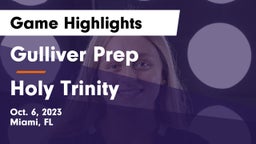 Gulliver Prep  vs Holy Trinity Game Highlights - Oct. 6, 2023