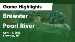 Brewster  vs Pearl River  Game Highlights - April 10, 2023