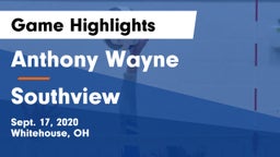 Anthony Wayne  vs Southview  Game Highlights - Sept. 17, 2020