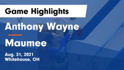Anthony Wayne  vs Maumee  Game Highlights - Aug. 31, 2021