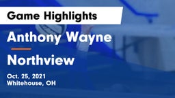 Anthony Wayne  vs Northview  Game Highlights - Oct. 25, 2021