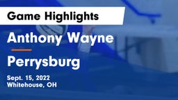 Anthony Wayne  vs Perrysburg  Game Highlights - Sept. 15, 2022