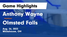 Anthony Wayne  vs Olmsted Falls  Game Highlights - Aug. 26, 2023