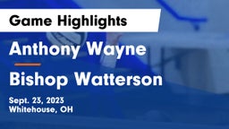 Anthony Wayne  vs Bishop Watterson  Game Highlights - Sept. 23, 2023
