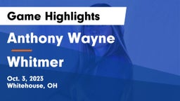 Anthony Wayne  vs Whitmer  Game Highlights - Oct. 3, 2023