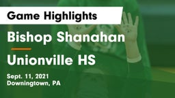 Bishop Shanahan  vs Unionville HS Game Highlights - Sept. 11, 2021
