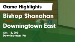 Bishop Shanahan  vs Downingtown East  Game Highlights - Oct. 12, 2021